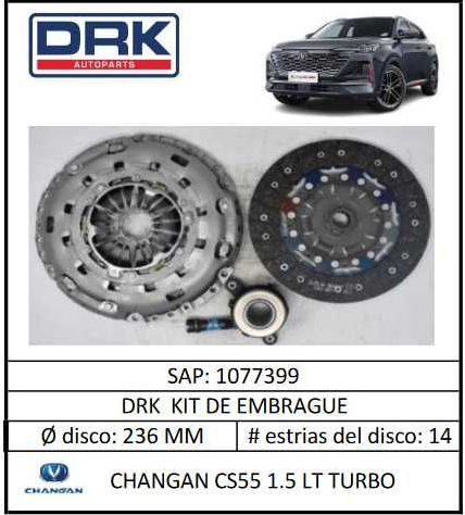 KIT EMBRAGUE DRK 1077399 CHANGAN CS55 1.5 T - KEM1077399