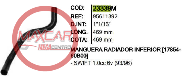 MANGUERA RADIADOR INF INR 23339 SWIFT - M23339M
