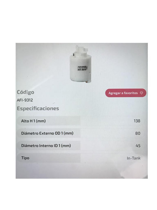 FILTRO COMBUSTIBLE ADVANCE AFI9312 RIO X LINE 18- TUCSON TL 18-  ACCENT 2015, SPORTAGE GT 2018 PICANTO X LINE 18- (SUMERGIBLE) - FAFI9312