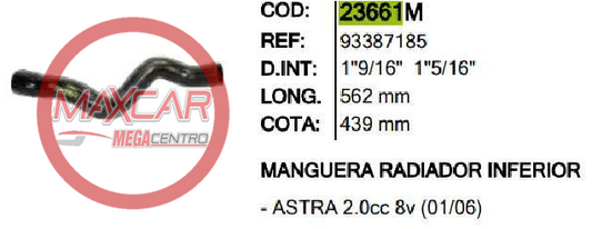 MANGUERA RAD INF INR 23661 ZAFIRA/ASTRA 2.0 -M23661
